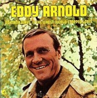 Eddy Arnold - So Many Ways - If The Whole World Stopped Lovin'